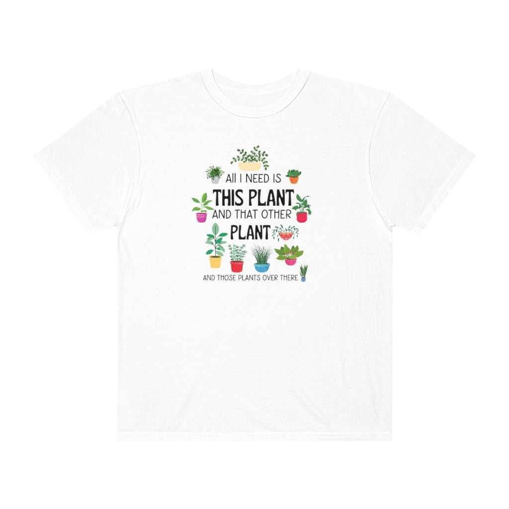 I Need That Plant Tee 26551583419635409170 24 T-Shirt Worlds Worst Tees