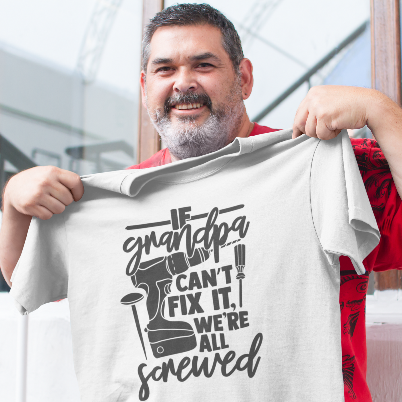 If Grandpa Can't Fix It We Are Screwed Tee