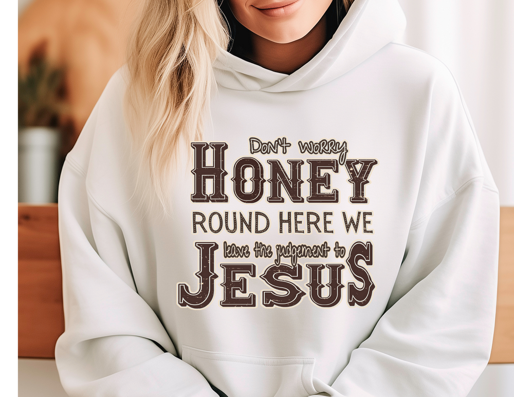 Leave the Judgement to Jesus Hoodie