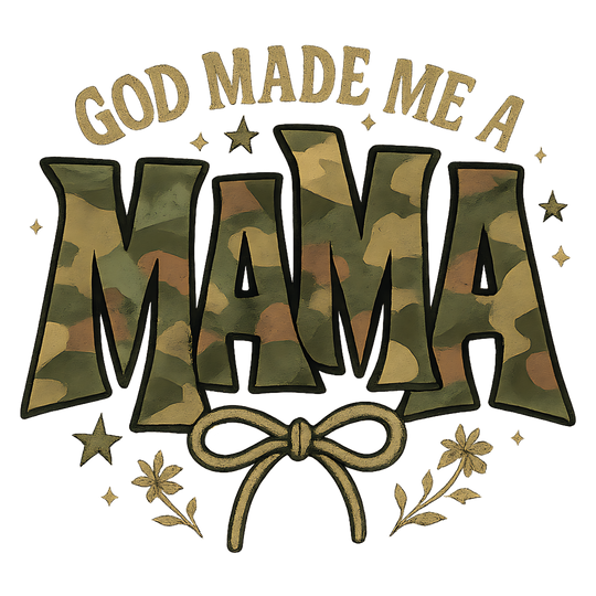 God Made Me a Mama Crew