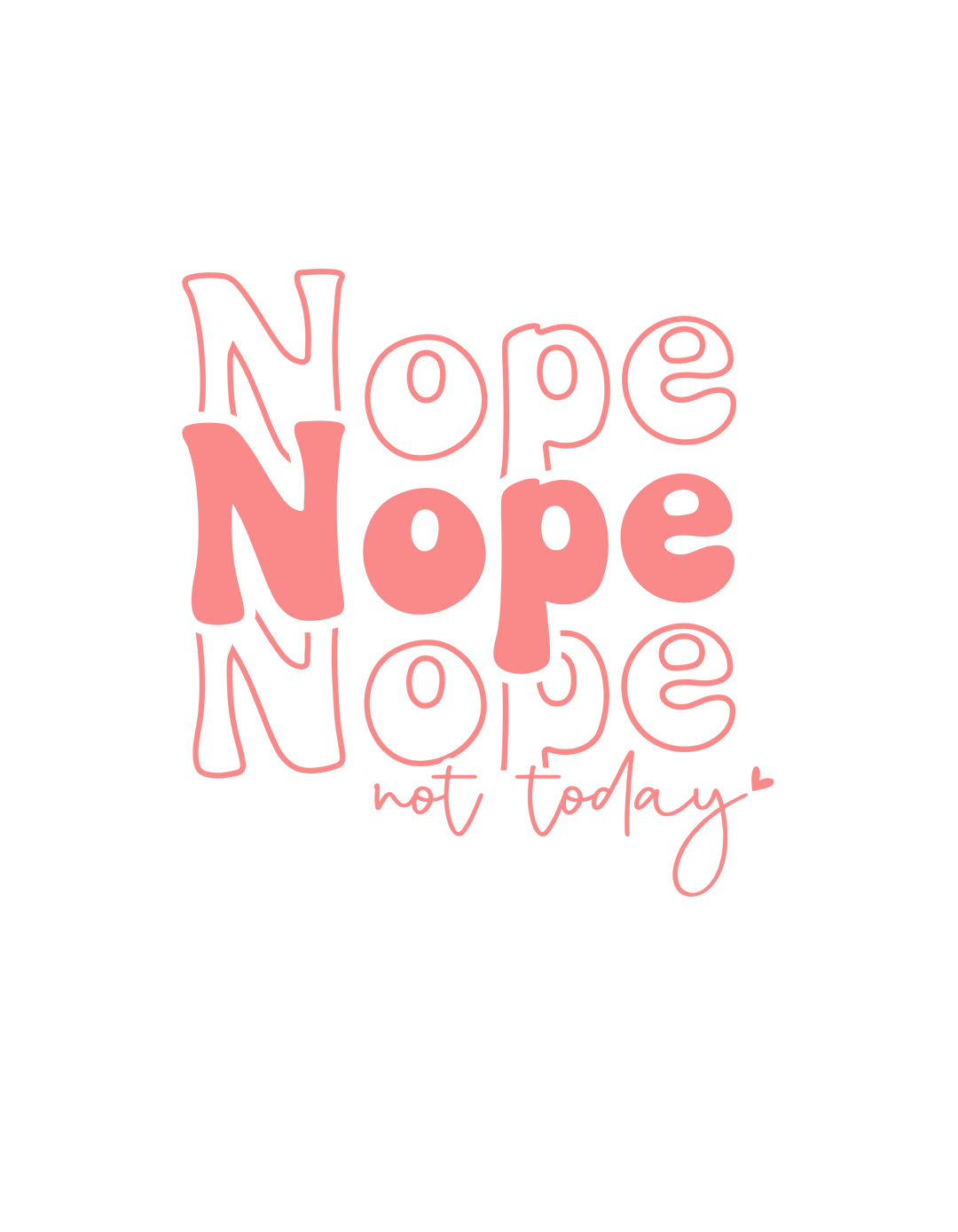 Nope Not Today Hoodie 33069537617034669788 46 Hoodie Worlds Worst Tees