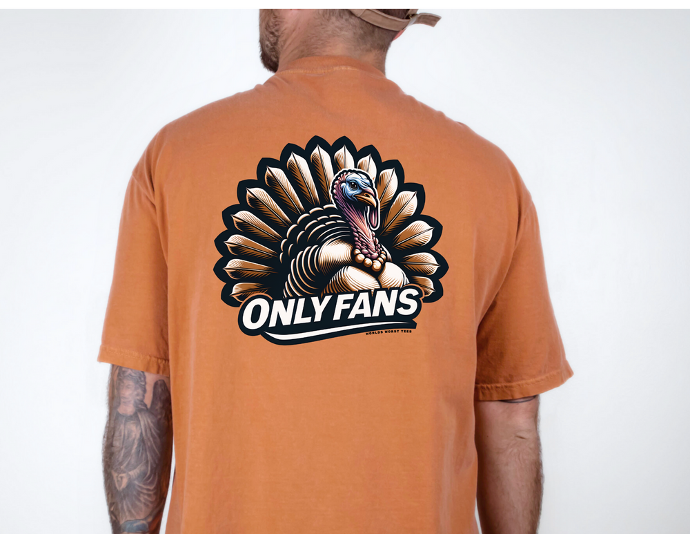 A relaxed fit Only Fans Hunting Tee in ring-spun cotton, featuring a turkey design. Garment-dyed for coziness, with double-needle stitching for durability. From Worlds Worst Tees.