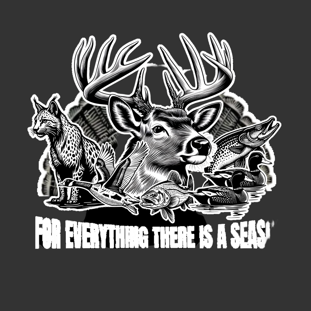 For Everything There is a Season Tee features a striking black-and-white wildlife collage with a buck, wildcat, waterfowl, trout, ducks, and turkey feathers.