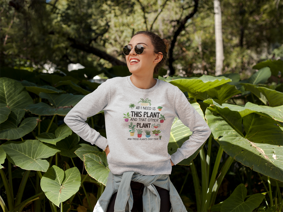 I Need That Plant Crewneck 63968765915236127698 24 Sweatshirt Worlds Worst Tees