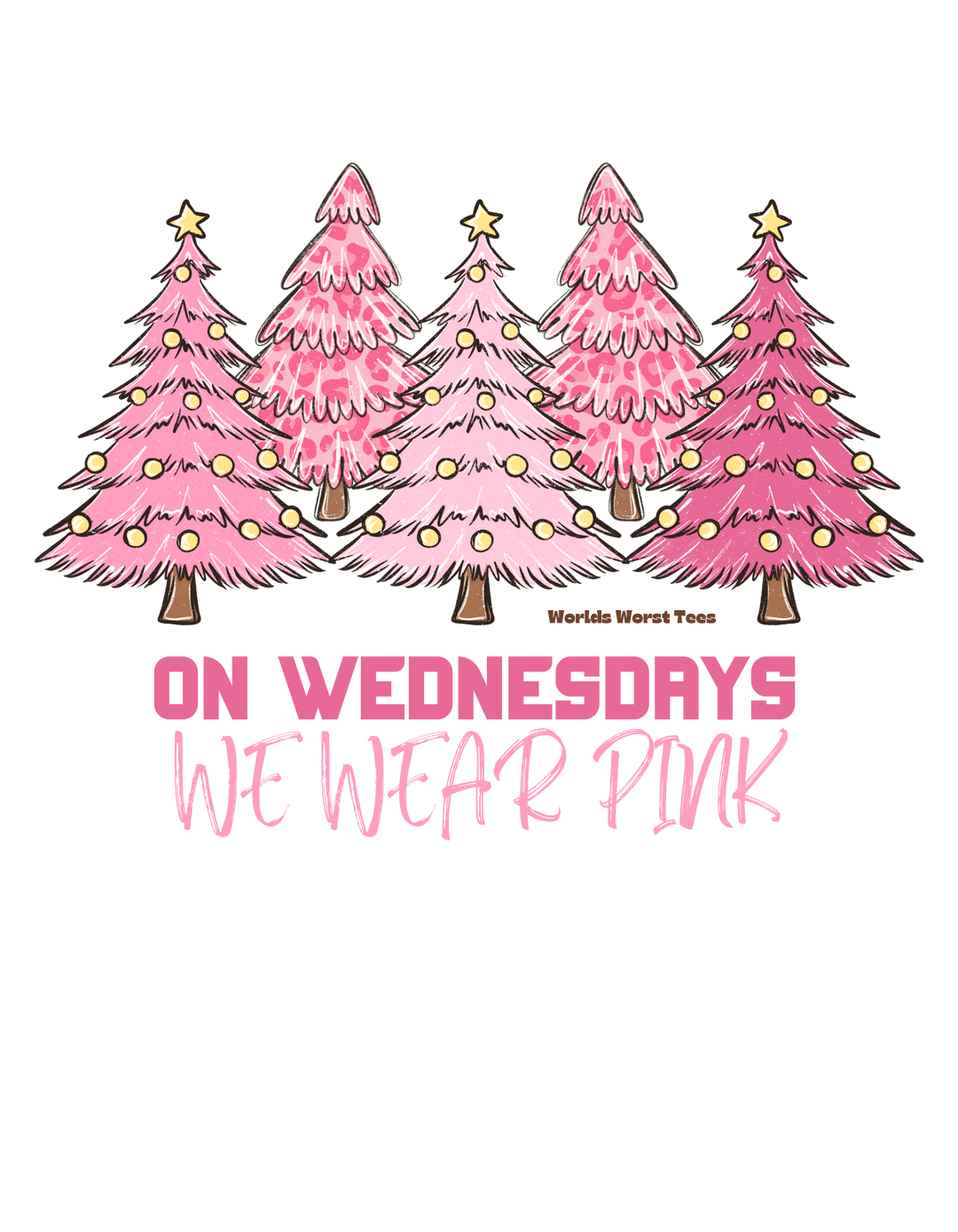 On Wednesdays we wear pink Christmas Crew