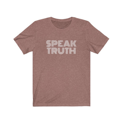 Speak Truth- Unisex Jersey Short Sleeve Tee - huserdesigns