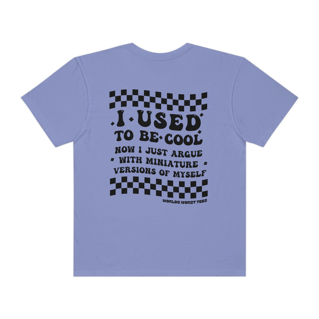 Relaxed fit tee, 100% ring-spun cotton, garment-dyed for coziness. Double-needle stitching, tubular shape with no side-seams. Sizes S-3XL. I Used to Be Cool Mom Tee by Worlds Worst Tees.