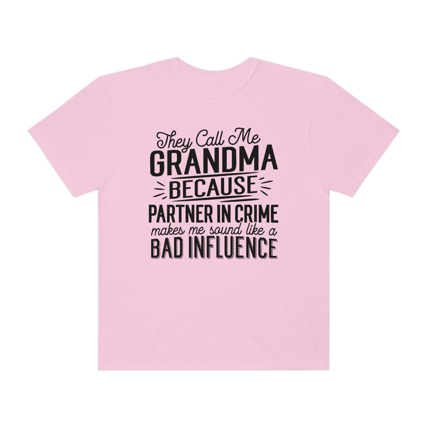 They Call Me Grandma Tee