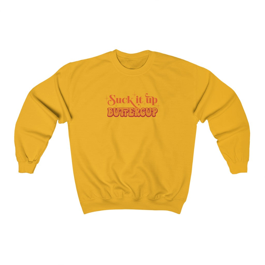 Suck it Up Buttercup-  Unisex Heavy Blend™ Crewneck Sweatshirt - huserdesigns