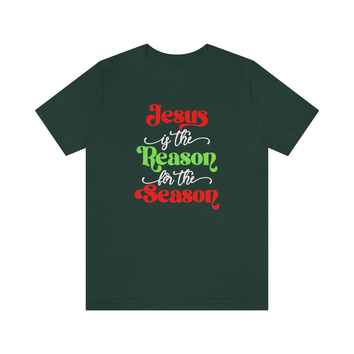 Jesus is the Reason for the Season Tee