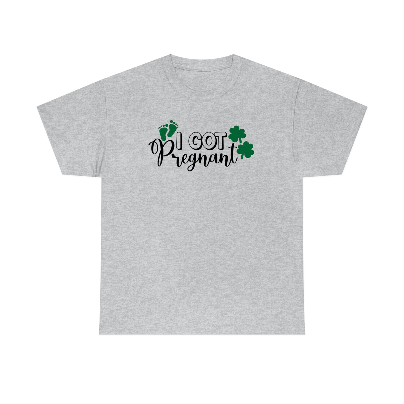 I Got Pregnant Tee