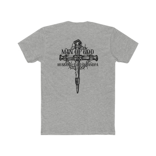 Relaxed fit Man of God Husband Dad Grandpa Tee, back view, featuring a cross and crown of thorns. Garment-dyed 100% ring-spun cotton shirt with double-needle stitching for durability and tubular shape.