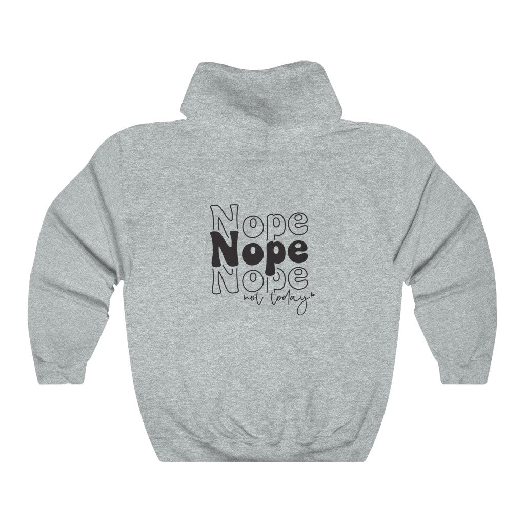 Nope Not Today-  Unisex Heavy Blend™ Hooded Sweatshirt - huserdesigns