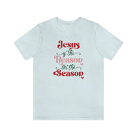 Jesus is the Reason for the Season Tee