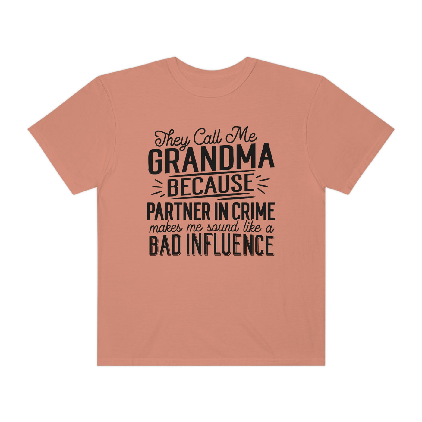 They Call Me Grandma Tee