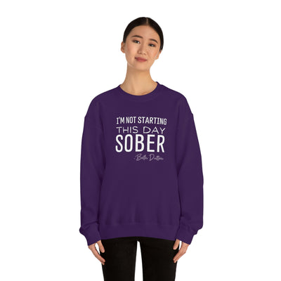 I'm Not Starting This Day Sober Crewneck