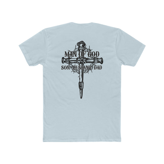 Relaxed fit Man of God Son Husband Dad Tee, back view. Black and white graphic of cross with thorns and crown. 100% ring-spun cotton, medium weight, durable double-needle stitching. No side-seams for tubular shape.