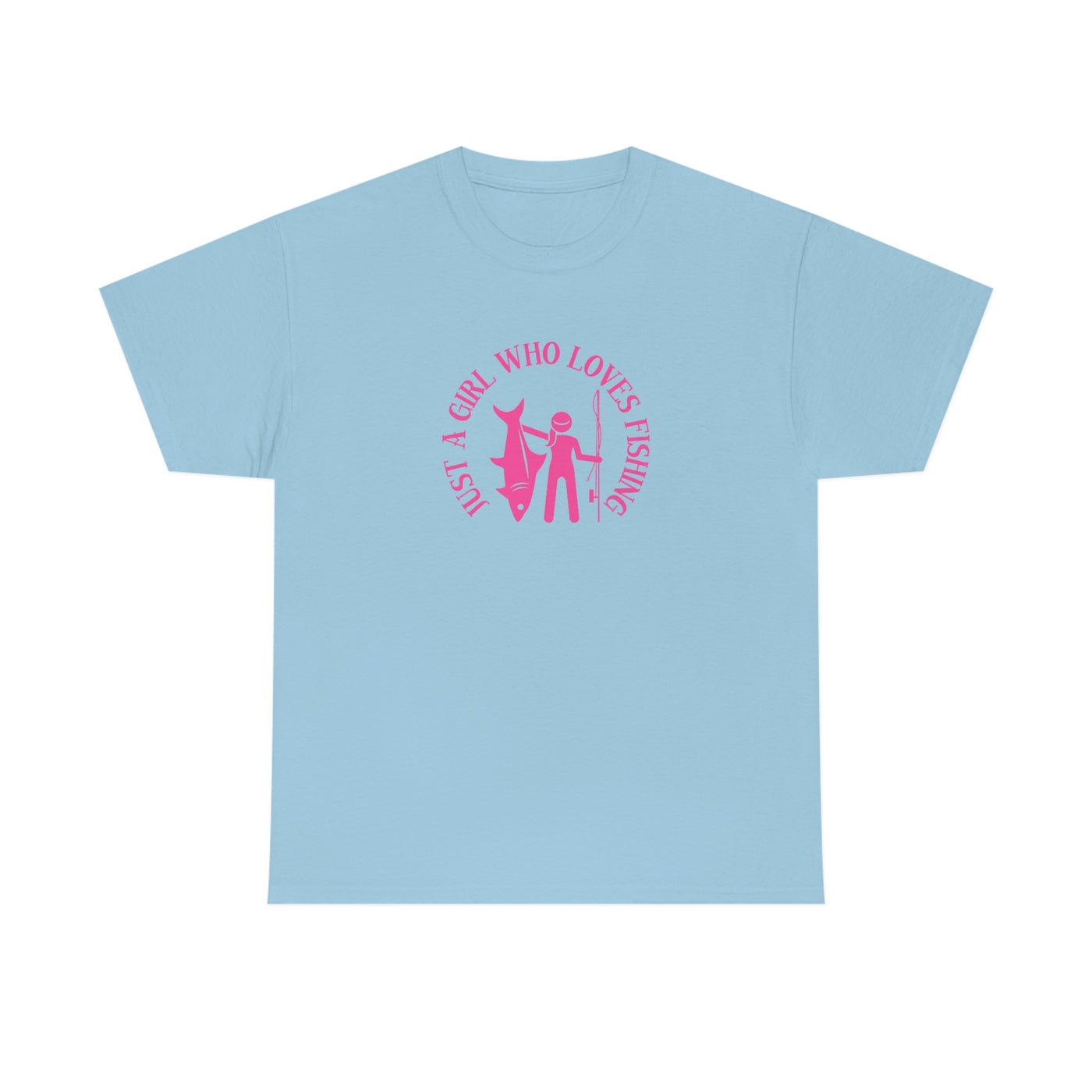 Just a Girl Who Loves Fishing Tee