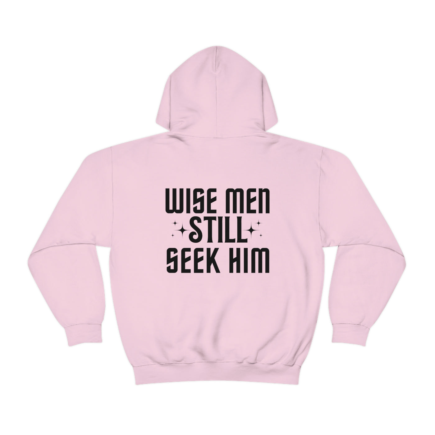 Wise Men Still Seek Him Hoodie