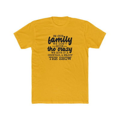 Crazy Family-  Cotton Crew Tee - huserdesigns