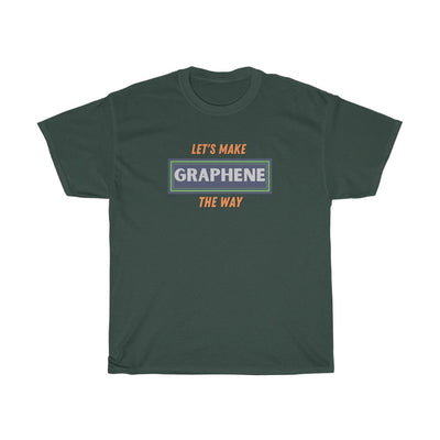 Let's Make GRAPHENE The Way - Unisex Tee - huserdesigns