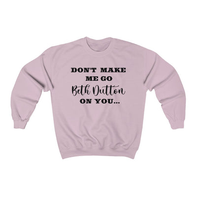 Beth Dutton-  Crewneck Sweatshirt - huserdesigns