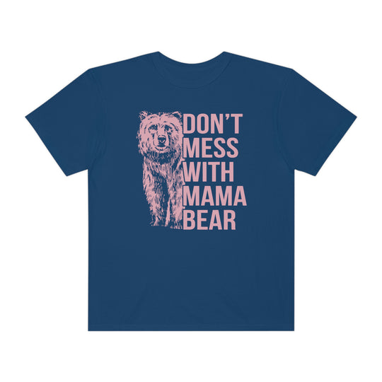Relaxed fit Don't Mess With Mama Bear Tee, 100% ring-spun cotton. Garment-dyed, soft-washed fabric for coziness. Double-needle stitching, no side-seams for durability and shape retention. Worlds Worst Tees.