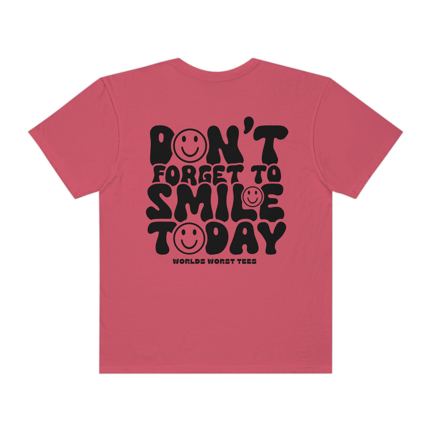 Don't Forget To Smile Today Tee
