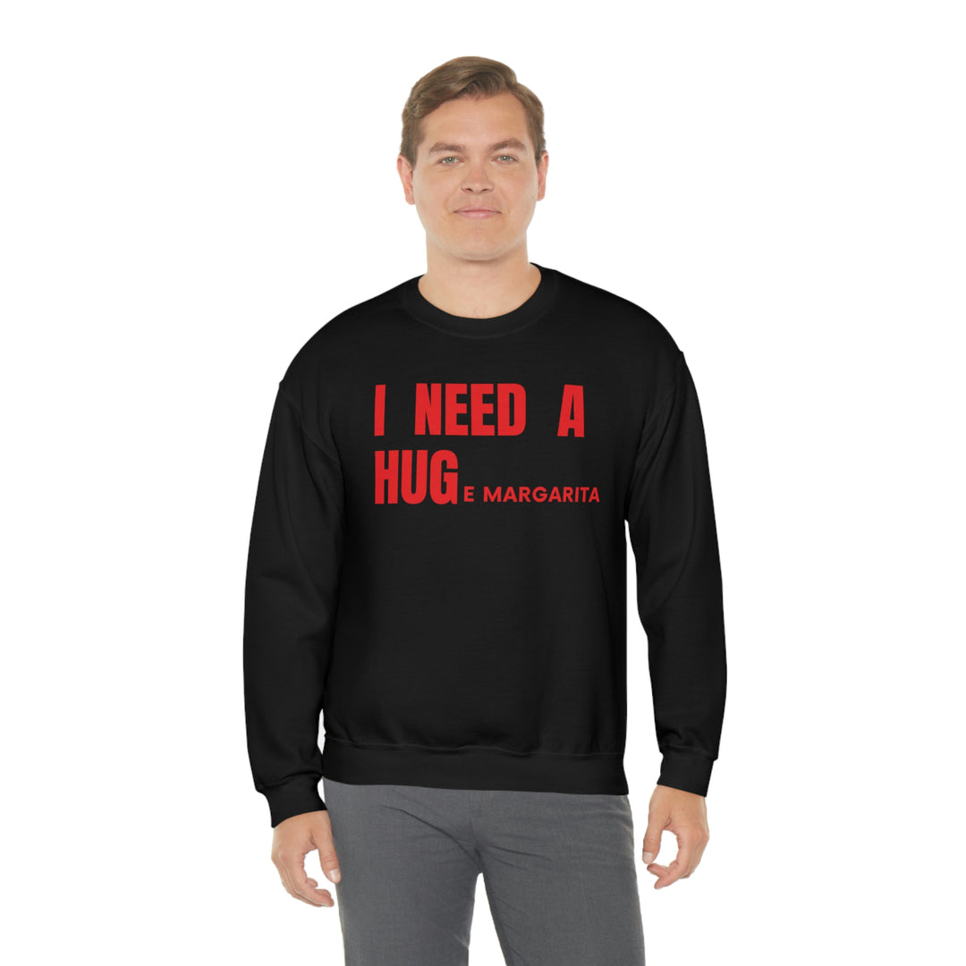 Unisex heavy blend crewneck sweatshirt featuring I Need a HUGe Margarita design. Comfortable, ribbed knit collar, no itchy side seams. 50% cotton, 50% polyester, loose fit, sewn-in label. Sizes S-5XL.