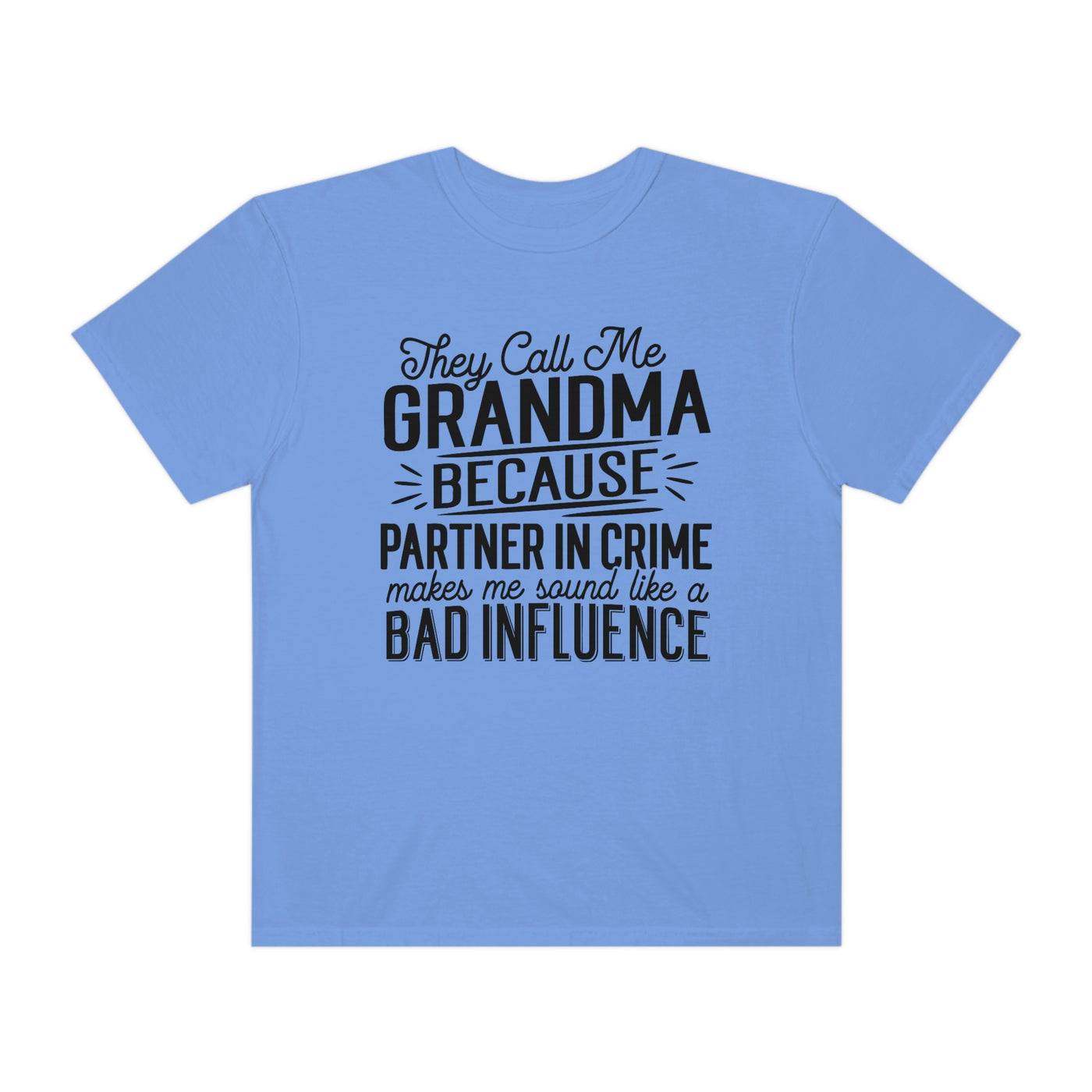 They Call Me Grandma Tee