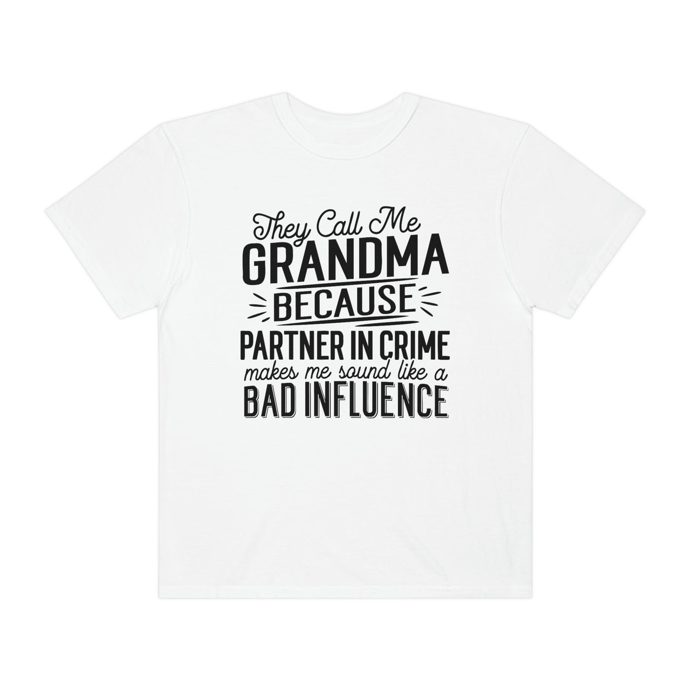 They Call Me Grandma Tee