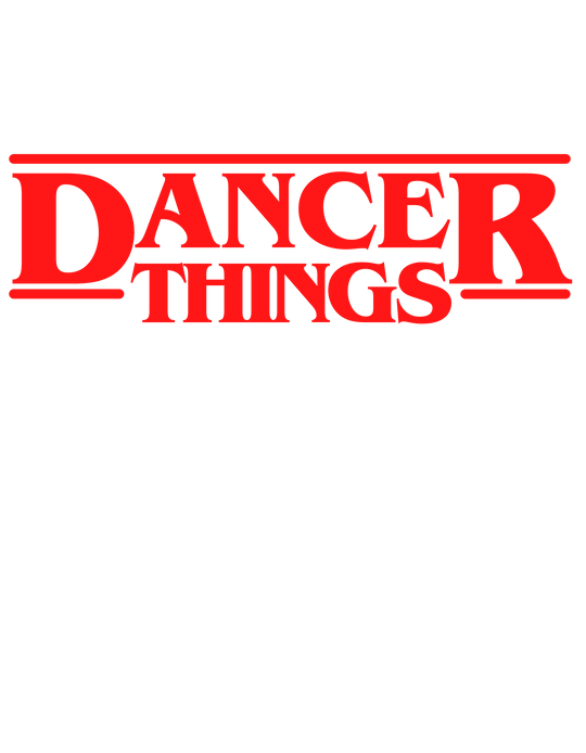 DANCER THINGS