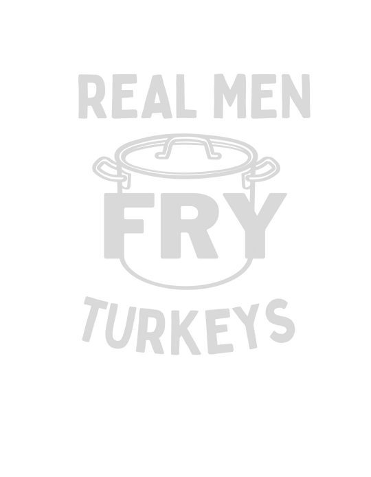 Real Men Fry Turkey Tee