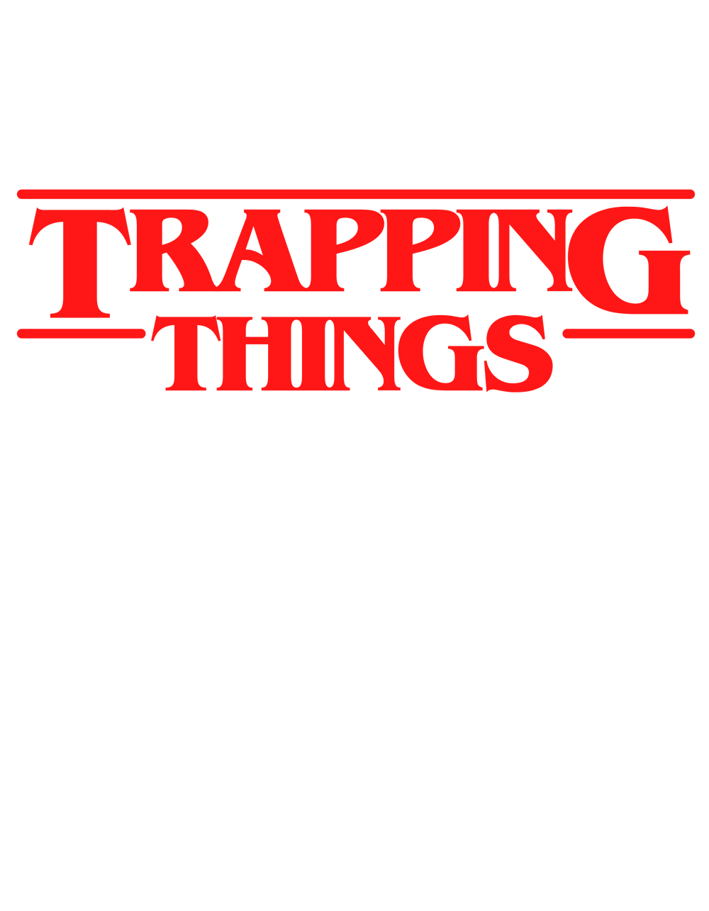 TRAPPING THINGS