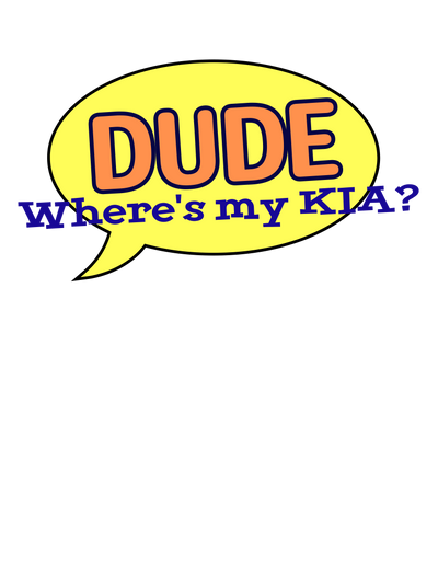 Dude Where's My KIA Tee