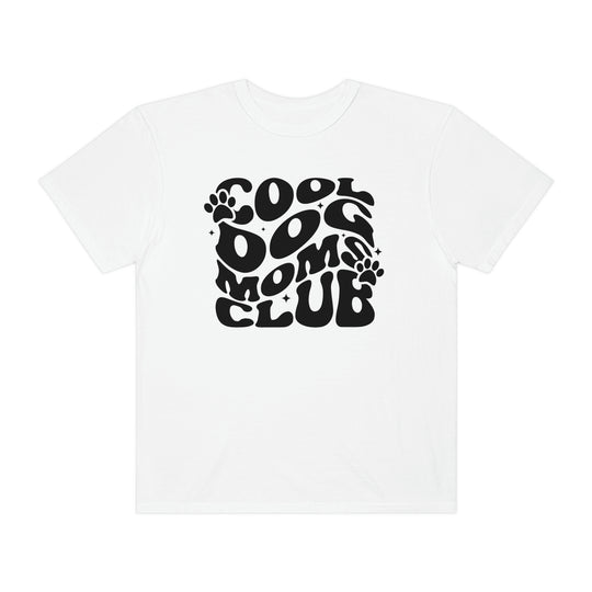 Alt text: Cool Dog Mom's Club Tee: A white t-shirt with black text and logo, crafted from 100% ring-spun cotton. Features a relaxed fit, double-needle stitching, and no side-seams for durability and comfort.