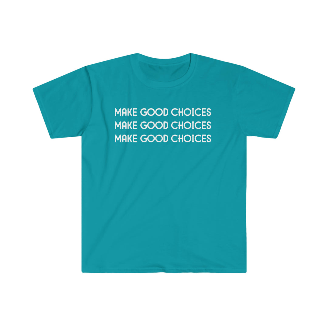 Make Good Choices Tee