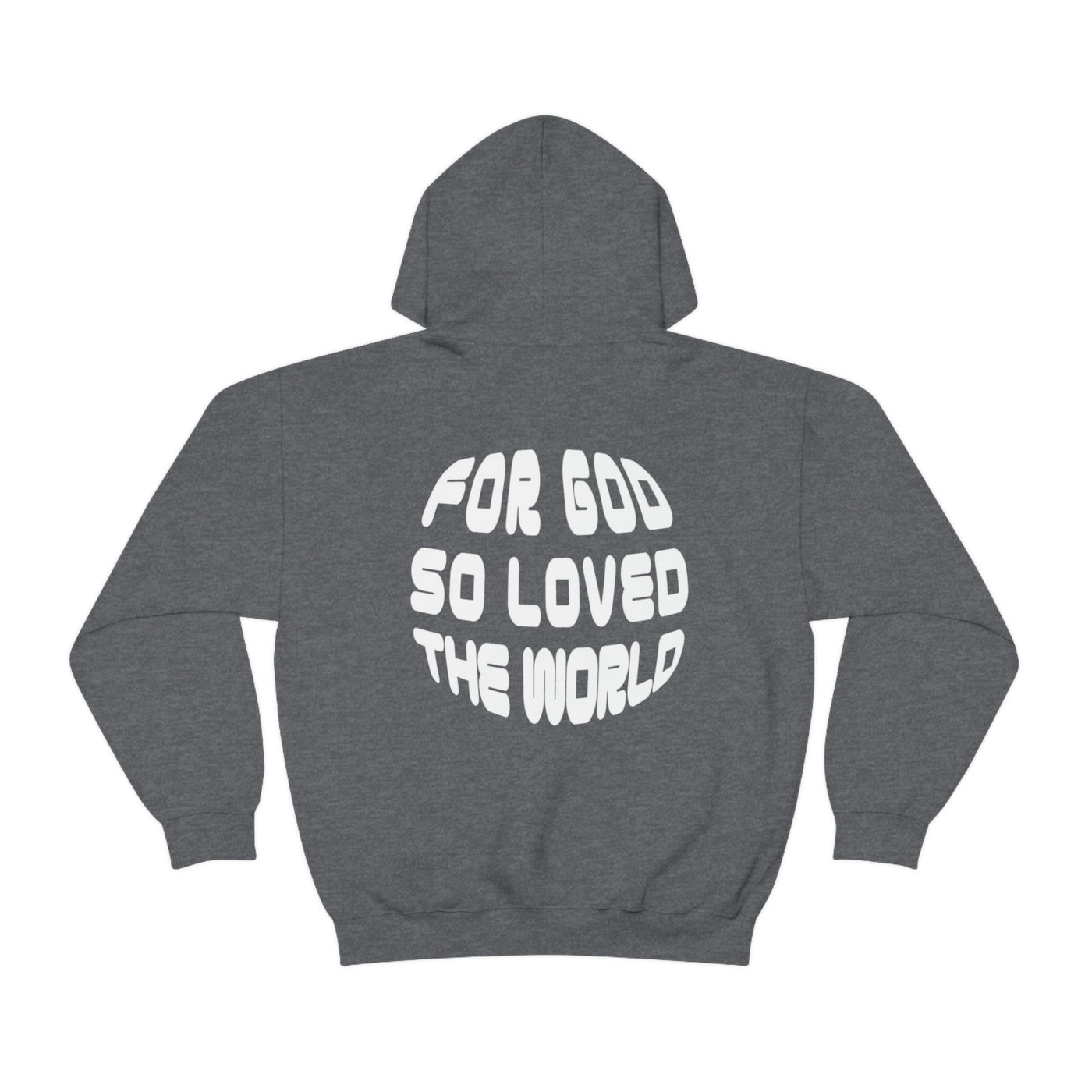 For God So Loved the World Hoodie