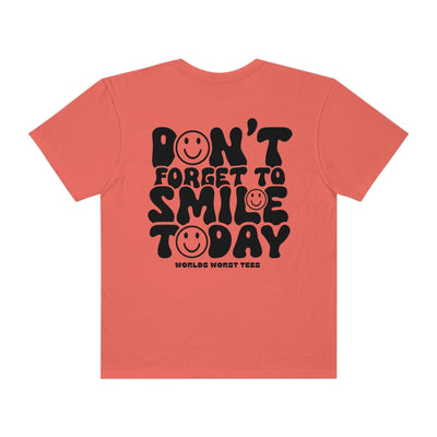 Don't Forget To Smile Today Tee