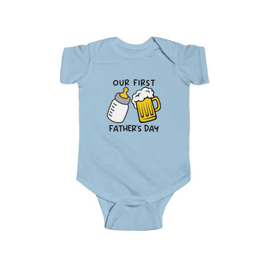 A baby bodysuit featuring Our First Father's Day text. Soft, durable 100% cotton fabric with ribbed bindings and plastic snaps for easy changes. Combed ringspun cotton, light fabric, tear-away label.