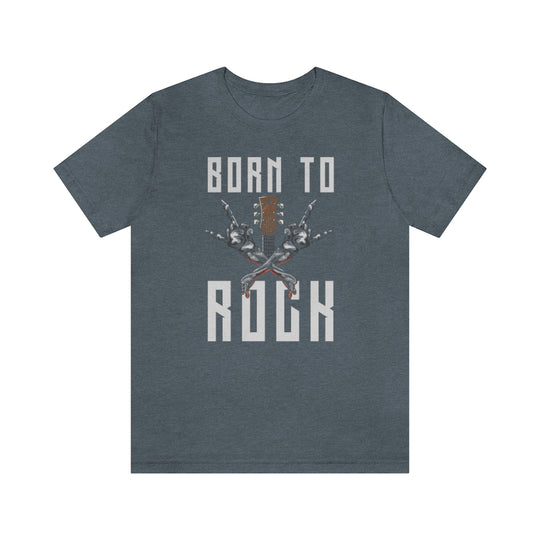 Born to ROCK-  Tee - huserdesigns