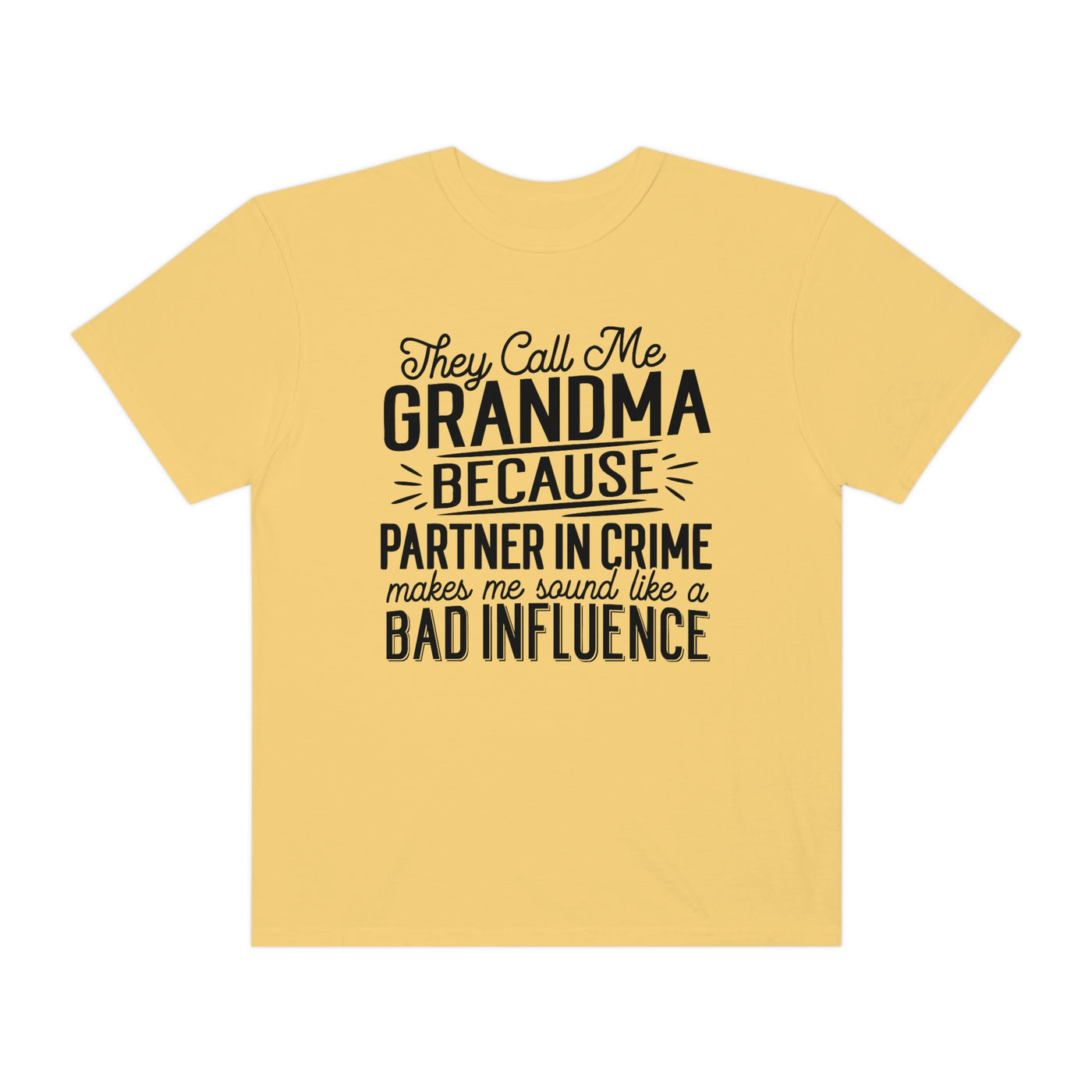They Call Me Grandma Tee