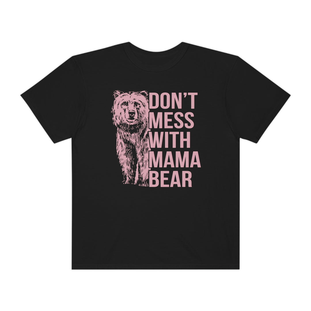 Relaxed fit Don't Mess With Mama Bear Tee, 100% ring-spun cotton, garment-dyed for coziness. Durable double-needle stitching, no side-seams for shape retention. Ideal for daily wear.