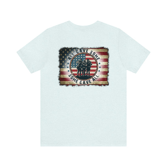 Unisex USA Some Gave All Tee: White shirt with flag and soldier imagery. Airlume cotton, ribbed collar, retail fit. Ideal for patriotic souls.