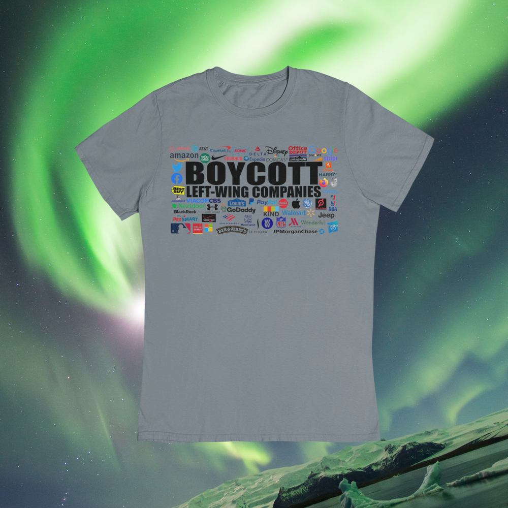 Boycott Leftwing Companies - Unisex T-Shirt - huserdesigns