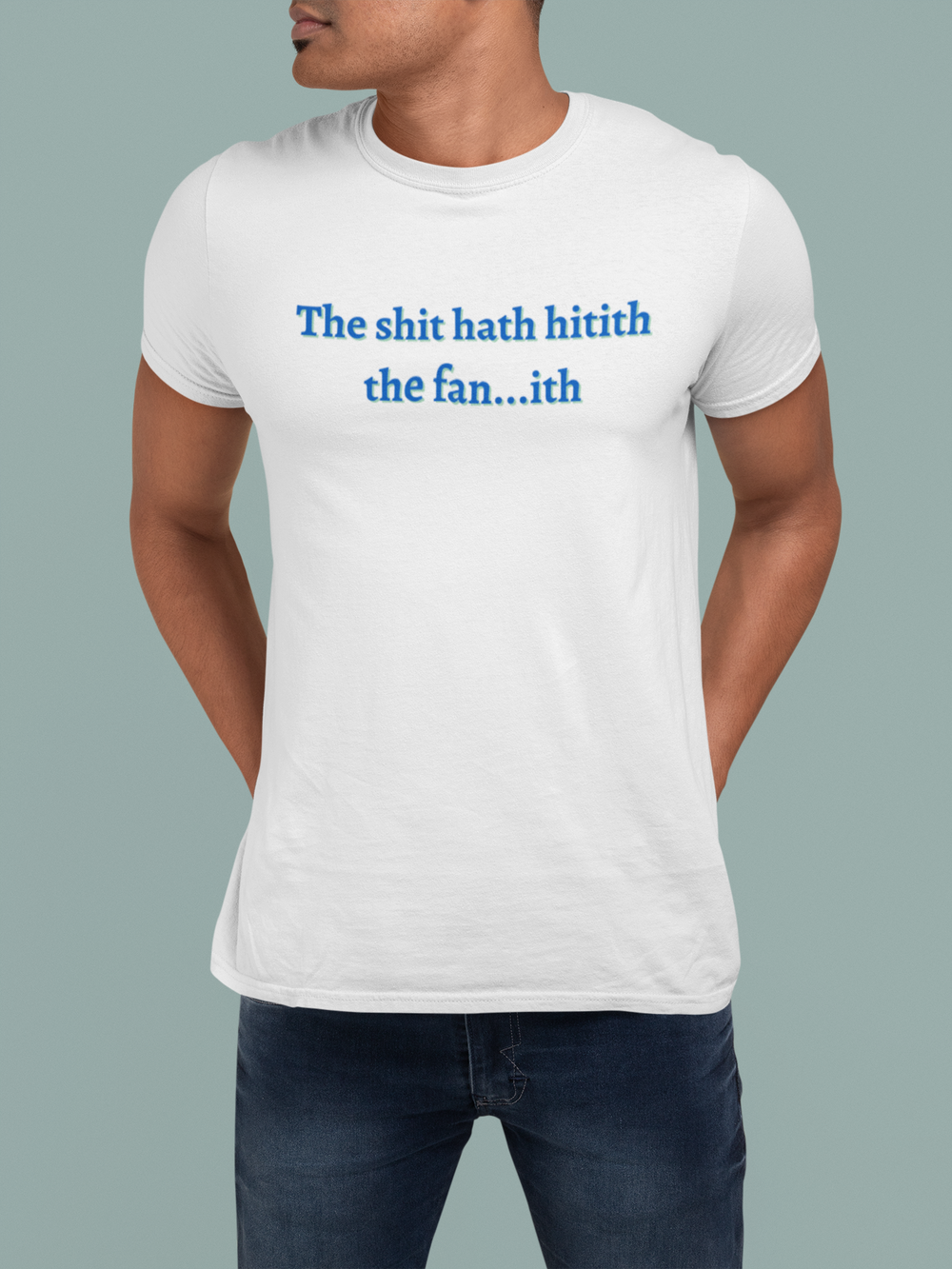 The Shit Hath Hitith The Fan...ith - Unisex Tee - huserdesigns