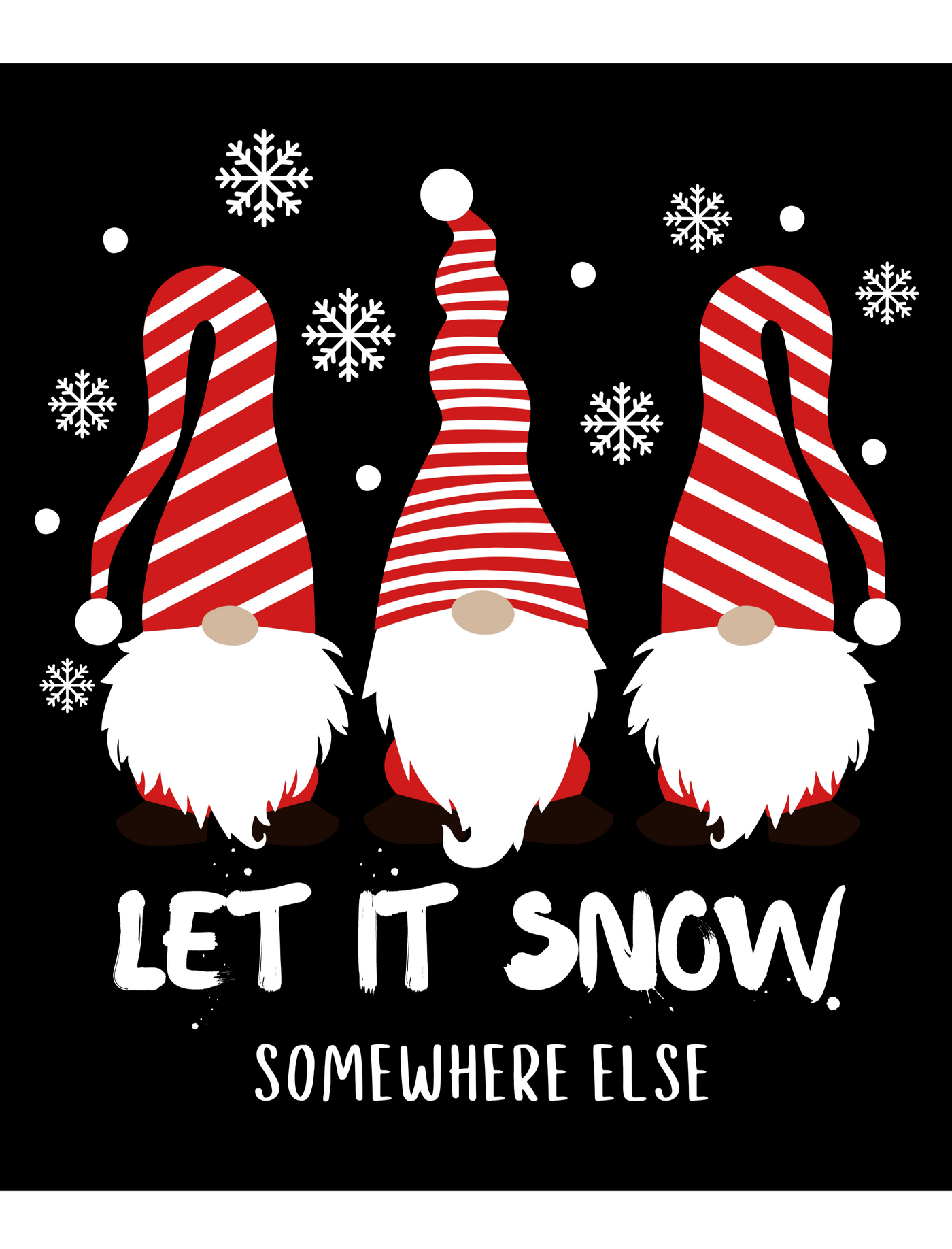 Let it Snow Somewhere Else Long Sleeve Tee